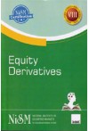 Equity Derivatives (NISM Certification Examination Work Book (VIII))