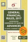 Swamy's Compilation of General Financial Rules, 2017- Incorporating Compendium of Rules on Advance to Central Government Servants (C-13)