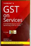 Taxmann's GST on Services (A Comprehensive Commentary on Law Relating to GST on Services)