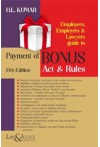 Employees, Employers and Lawyers Guide to Payment of Bonus Act and Rules