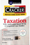 Taxmann's Cracker - Taxation (With Application Based MCQs and Integrated Case Studies) (CA Inter, G.I, P.3, New Syllabus)