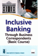 Inclusive Banking Through Business Correspondents (Basic Course)