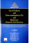 Law of Evidence and Cross Examination in Tax and Allied Laws: Frequently Asked Questions