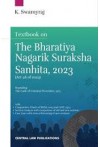 Textbook on the Bharatiya Nagarik Suraksha Sanhita, 2023