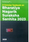 A Concise Textbook on Bharatiya Nagarik Suraksha Sanhita, 2023