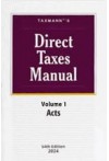 Taxmann's Direct Taxes Manual (As Amended by Finance Act, 2024) (3 Volume Set)