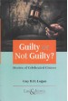 Guilty or not Guilty? (Stories of Celebrated Crimes) 