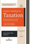 Students' Handbook on Taxation (Includes Income Tax and Goods and Service Tax Law) (B.Com & CA Inter) (For Sept 2024 Exams)