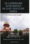 10 Landmark Judgments  in 21st -Century India (A Constitutional Insight)