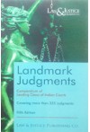 Landmark Judgments (Compendium of Leading Cases of Indian Courts, Covering about 325 Judgments)