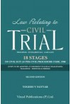 Law Relating to Civil Trial (Principles - Fundamentals - Case Laws) 