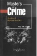 Masters of Crime (studies of Multiple Murders)