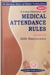 Nabhi's Compilation of Medical Attendance Rules (along with GOI Decisions)