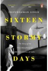 Sixteen Stormy Days (The Story of the First Amendment to the Constitution of India)