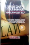 Supreme Court and Kerala High Court Yearly Digest 2024