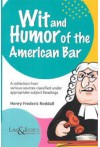 Wit and Humor of the American Bar