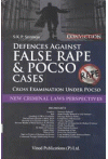 Defences Against False Rape and Pocso Cases - Cross Examination under Pocso