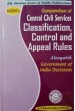 Compendium of Central Civil Services Classification, Control and Appeal Rules