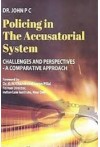 Policing in the Accusatorial System - Challenges and Perspectives a Comparative Approach