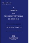 A Treatise on the Constitutional Limitations