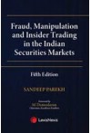 Fraud, Manipulation and Insider Trading in the Indian Securities Markets