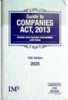 Guide to Companies Act, 2013 - (Section-wise Concise Commentary with Rules)