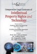 Comparative Legal Contours of Intellectual Property Rights and Technology