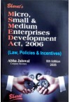 Micro, Small and Medium Enterprises Development Act, 2006 (MSME) (Law, Policies and Incentives)