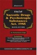 A to Z of Narcotic Drugs and Psychotropic Substances Act, 1985