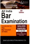 All India Bar Examination Solved Papers (2015 to 2024 with Exhaustive Explanations & Case Laws)