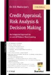 Credit Appraisal, Risk Analysis and Decision Making
