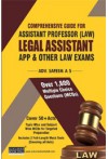 Comprehensive Guide for Assistant Professor Law, Legal Assistant Public Prosecutor and ther Law Exams 
