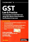 GST Law and Practice (A Compendium of CGST/IGST Acts along with relevant Rules/Circulars/Notifications & Case Laws)