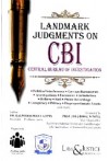 Landmark Judgments on CBI (Central Bureau of Investigation)