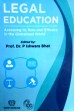 Legal Education - Assessing its Role and Efficacy in the Globalized World