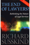 The End of Lawyers - Rethinking the Nature of Legal Services