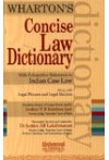 Wharton's Concise Law Dictionary With Exhaustive Reference to Indian Case Law Along with Legal Phrases and Legal Maxims Wharton's Concise Law Dictionary With Exhaustive Reference to Indian Case Law Along with Legal Phrases and Legal Maxims