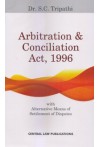 Arbitration and Conciliation Act, 1996 - With Alternative Means of Settlement of Disputes Arbitration and Conciliation Act, 1996 - With Alternative Means of Settlement of Disputes