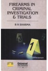 Firearms in Criminal Investigation and Trials an Integrative Approach