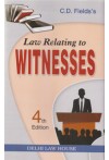 Law Relating to Witnesses (alongwith Law Relating to Accomplices and Approvers) with Examination of Witnesses