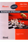 Business Strategy - CMA Final Group III - Paper 15 (As Per 2012 Syllabus Prescribed by Institute of Cost Accountants of India ) (Exclusively for CMA Final) Business Strategy - CMA Final Group III - Paper 15 (As Per 2012 Syllabus Prescribed by Institute of Cost Accountants of India ) (Exclusively for CMA Final)