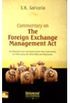 Commentary on The Foreign Exchange Management Act (An Exhaustive Case Law based Section Wise Commentary on FEMA along with allied Rules and Regulations) Commentary on The Foreign Exchange Management Act (An Exhaustive Case Law based Section Wise Commentary on FEMA along with allied Rules and Regulations)