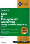Cost and Management Accounting (Theory and Problem based MCQs) (CS Executive) (As Per OMR Based Examination) (June 2019 Exam - Old Syllabus) Cost and Management Accounting (Theory and Problem based MCQs) (CS Executive) (As Per OMR Based Examination) (June 2019 Exam - Old Syllabus)
