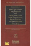 Commentary on The Right to Fair Compensation and Transparency in Land Acquisition, Rehabilitation and Resettlement Act, 2013 Commentary on The Right to Fair Compensation and Transparency in Land Acquisition, Rehabilitation and Resettlement Act, 2013