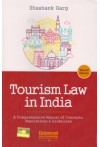 Tourism Law in India (A Comprehensive Manual of Concepts, Regulations and Guidelines)