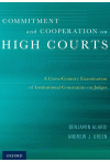 Commitment and Cooperation on High Courts (A Cross-Country Examination of Institutional Constraints on Judges) Commitment and Cooperation on High Courts (A Cross-Country Examination of Institutional Constraints on Judges)