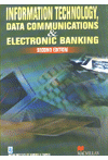 Information Technology, Data Communications and Electronic Banking