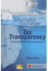Information Exchange and Tax Transparency - Tackling global Tax Evasion and Avoidance Information Exchange and Tax Transparency - Tackling global Tax Evasion and Avoidance
