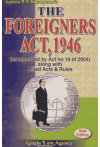 The Foreigners Act, 1946 (as amended by Act no 16 of 2004) (along with Allied Acts and Rules) (New Edition)