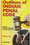Outlines of Indian Penal Code (alongwith Proposed Amedment to Indian Penal Code)
